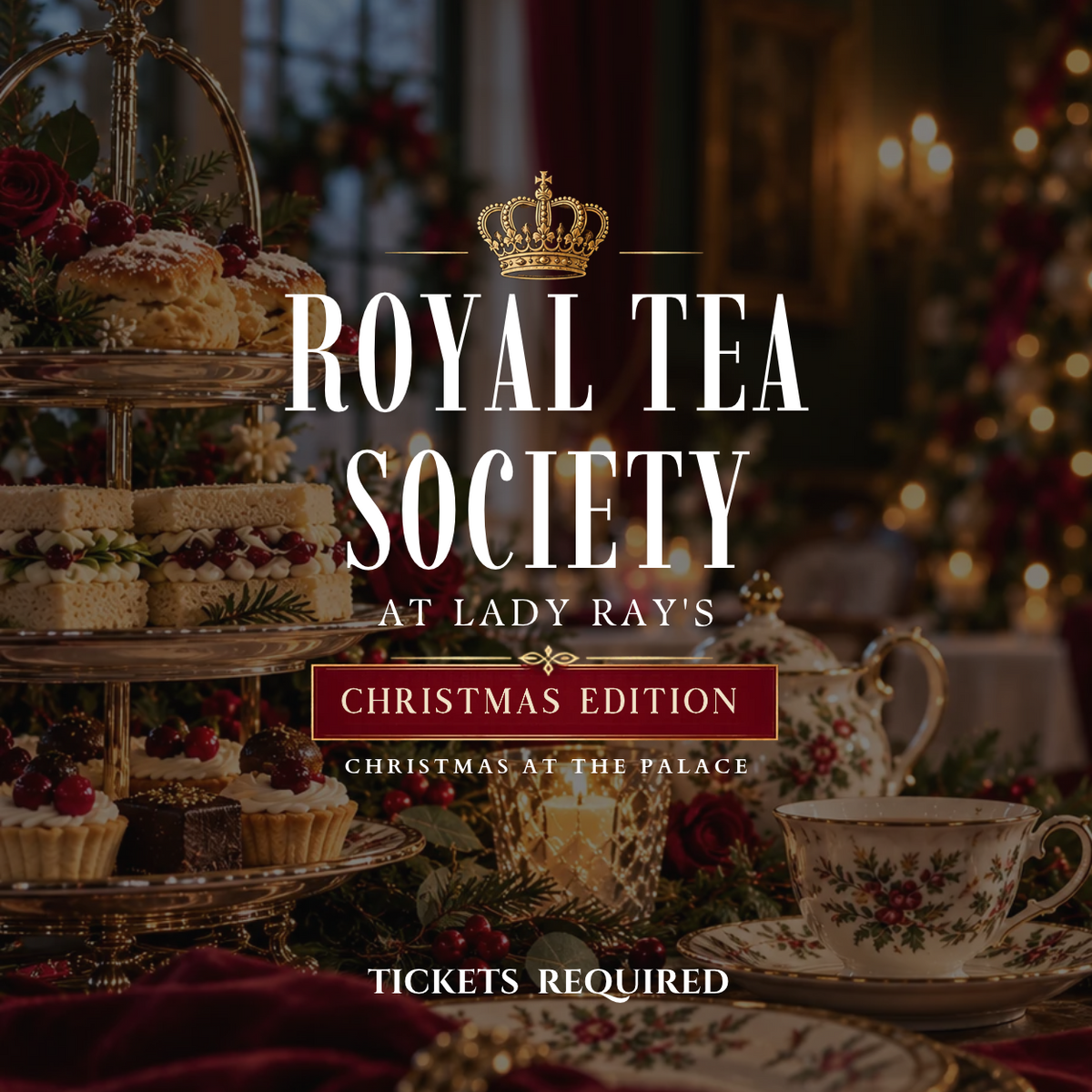 Event Ticket - The Royal Tea Society: Christmas Edition